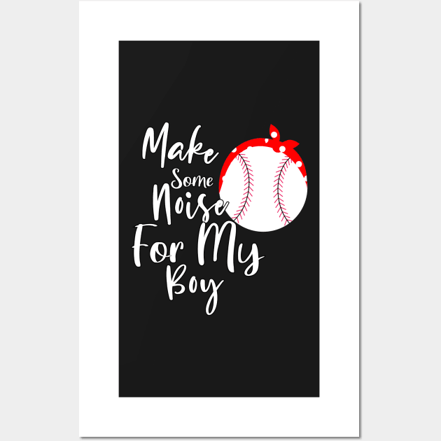 Make Some Noise For My Boy Design, Football Mom Gift, Red Bandana Baseball Gift For Antie Wall Art by WassilArt